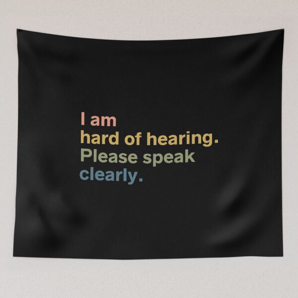 Item preview, I am Hard of Hearing Please Speak Clearly designed and sold by kindxinn.
