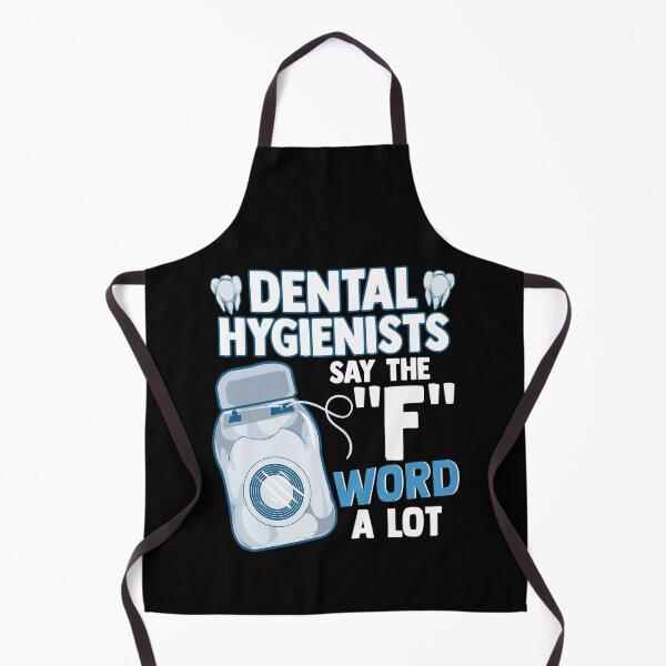 Item preview, Dental Hygienists Say The "F" Word A Lot Floss Pun designed and sold by perfectpresents.