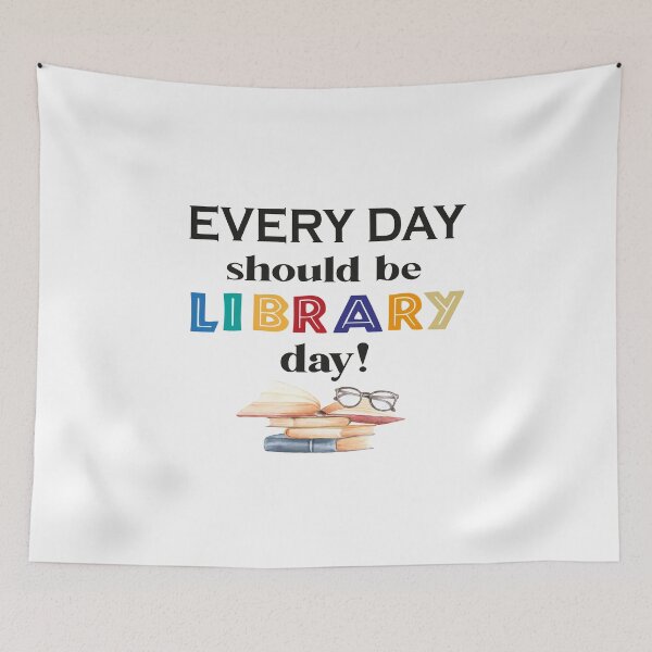 Item preview, everyday should be library day,cool library, designed and sold by truewear1.