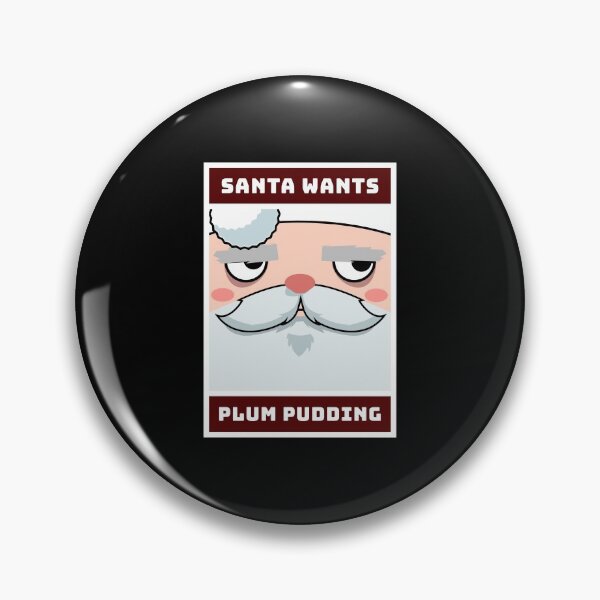Item preview, Santa Wants Plum Pudding | Merry Christmas Holiday | Santa Face Cartoon designed and sold by Ainbowz-Artwork.
