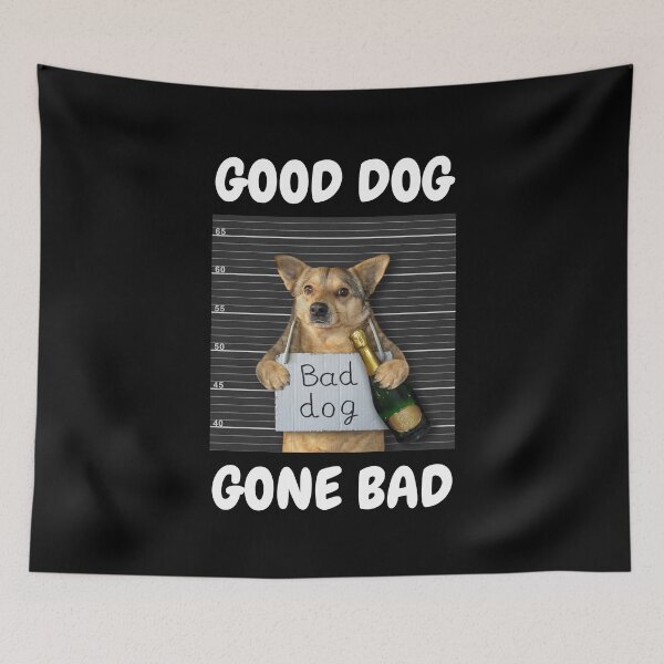 Item preview, Good dog - Gone bad designed and sold by Lemon-Squeezy.