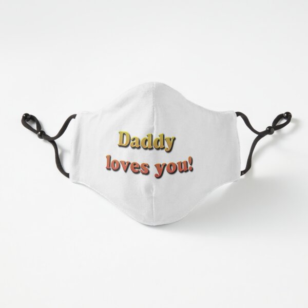 Daddy Loves You! Fitted 3-Layer