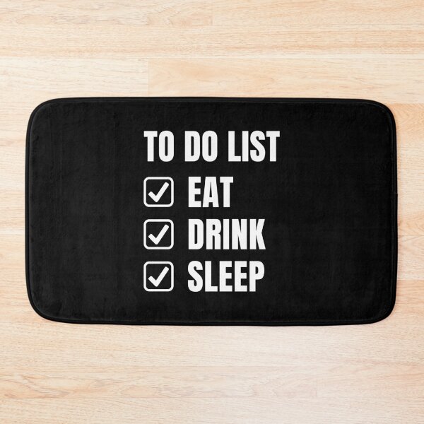 Item preview, To Do List Eat Drink Sleep designed and sold by OnepixArt.