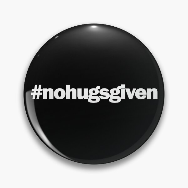 Item preview, # no hugs given designed and sold by blacklittlemoon.