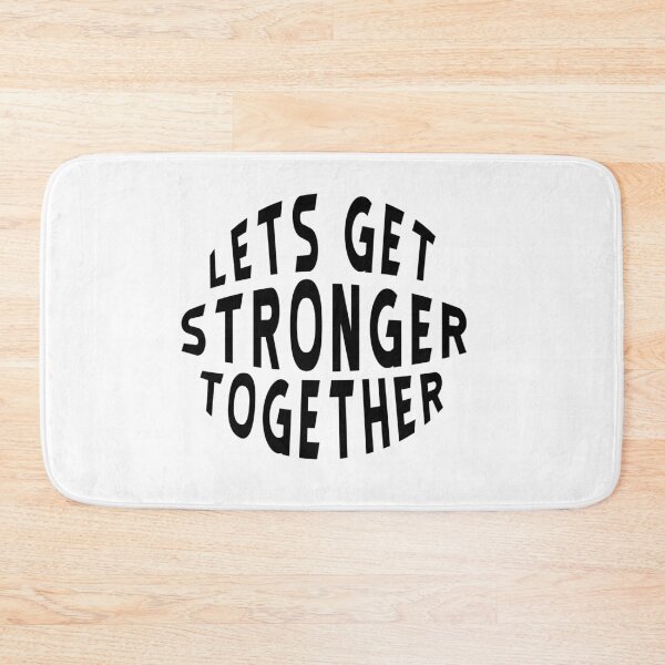 Item preview, Lets Get Stronger together designed and sold by BasicWear.