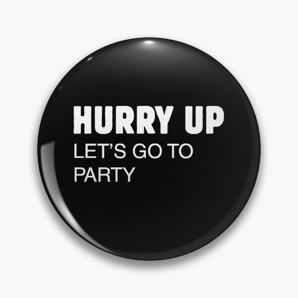 Item preview, hurry up - party designed and sold by illustrations77.