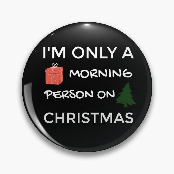 Item preview, I'M ONLY A MORNING PERSON ON CHRISTMAS designed and sold by ORRAPAN.