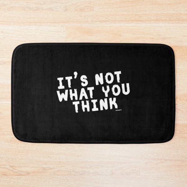 Item preview, Its not what you think white shad eroded text dizkorce.com designed and sold by Dizkorce.