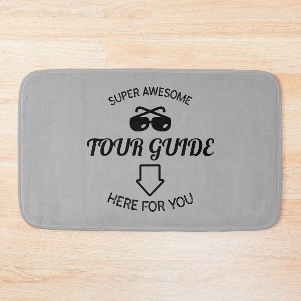 Item preview, Super Awesome Tour Guide Here for You designed and sold by VBeesTees.