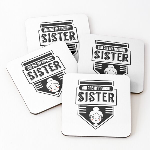 Aperçu de l'œuvre You Are My Favorite Sister créée et vendue par SmashingTee.