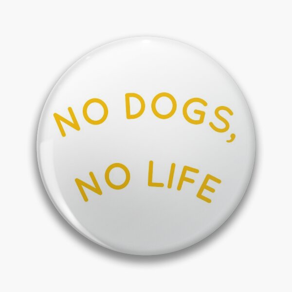 Item preview, No dogs no life designed and sold by OkeyDoggie.
