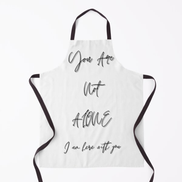 Item preview, You are not Alone - I am here with you designed and sold by ChartGifts.