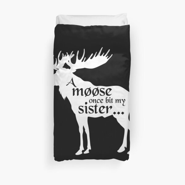 a moose once bit my sister shirt