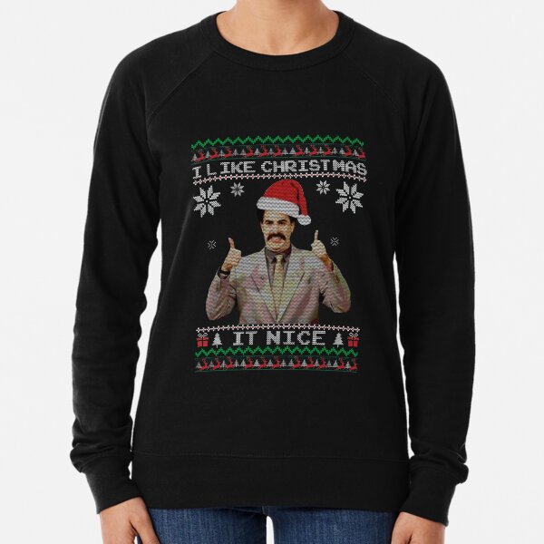 Borat- funny christmas Tshirt Lightweight Sweatshirt