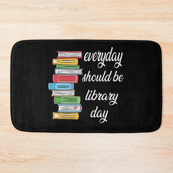Item preview, everyday should be library day,cool library, designed and sold by truewear1.
