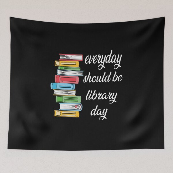 Item preview, everyday should be library day,cool library, designed and sold by truewear1.