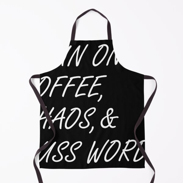 Item preview, I Run on Coffee, Chaos, and Cuss Words Shirt designed and sold by Ornuma.