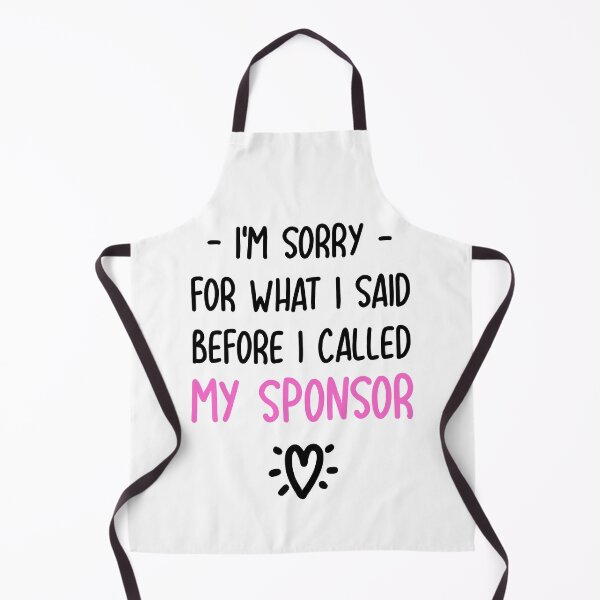 Item preview, I'm Sorry For What I Said Before I Called My Sponsor - Funny Sponsor T-shirt designed and sold by ZANKELLO.