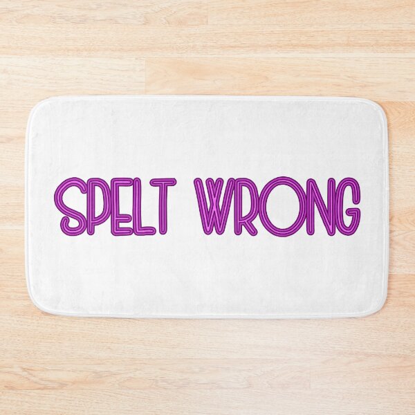 Item preview, Spelt Wrong designed and sold by Jokertags.