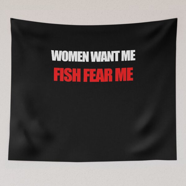 Item preview, Women want me Fish fear me designed and sold by AllLeftSides42.