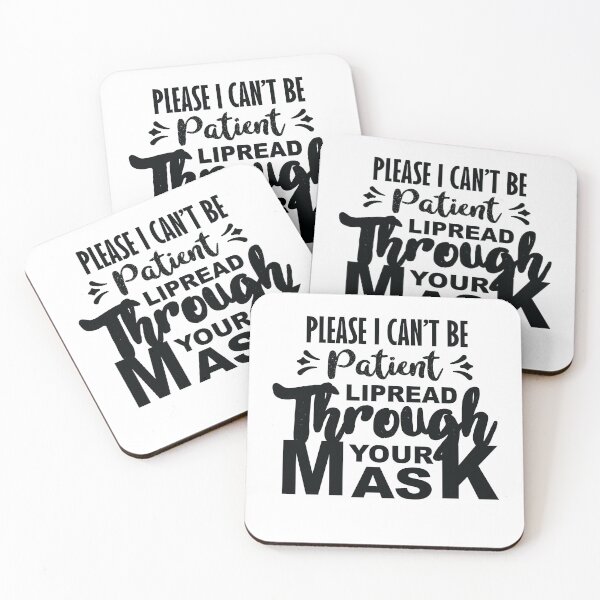 Item preview, Please Be Patient I Can't Lipread Through Your Mask designed and sold by Marstore.