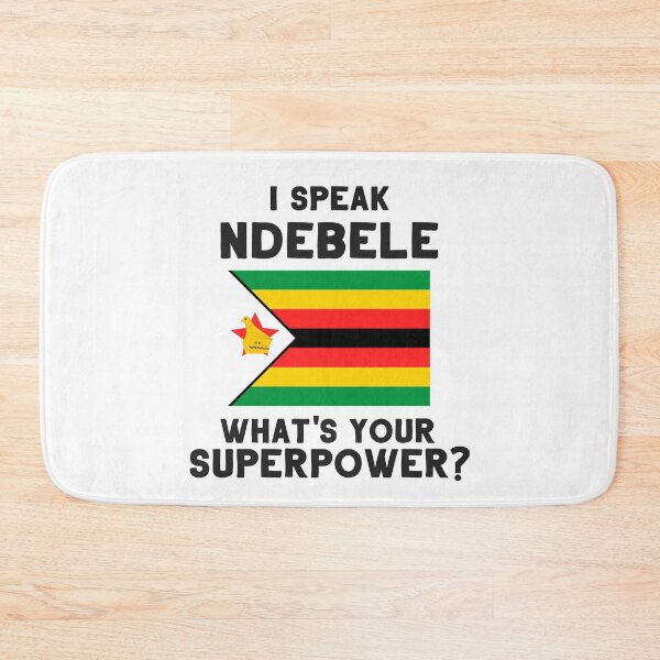 Item preview, I Speak Ndebele - What's Your Superpower? designed and sold by DeftDesigns.