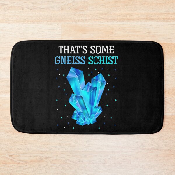 Item preview, Funny Science Quote That's Some Gneiss Schist Geology  designed and sold by bestshirtdesign.