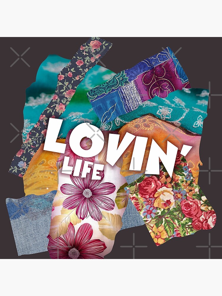 Lovin' Life Patchwork by MyMadMerch