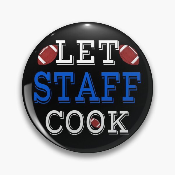 Item preview, LET STAFF COOK designed and sold by BleuSky.