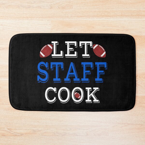 Item preview, LET STAFF COOK designed and sold by BleuSky.
