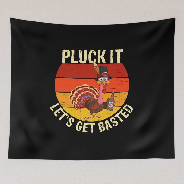 Item preview, Pluck It Let's Get Basted for Beer Lovers designed and sold by Frosty1489.