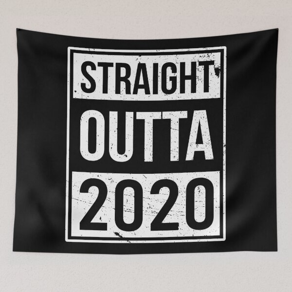 Item preview, Straight Outta 2020 designed and sold by MisterMacadamia.