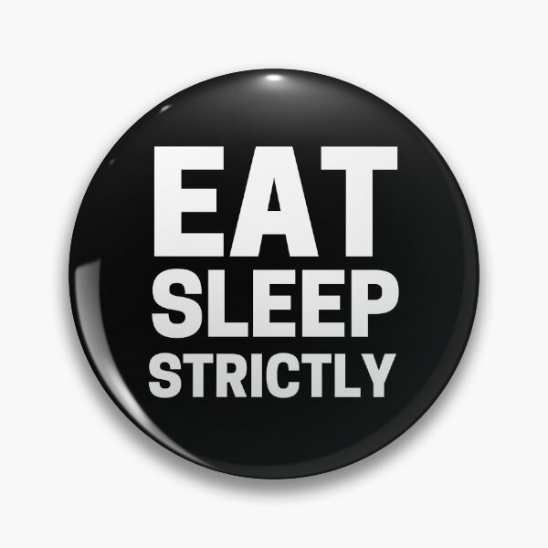 Item preview, eat sleep strictly designed and sold by ohmier.