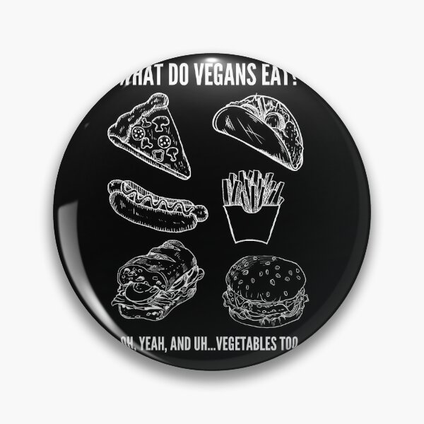 Item preview, WHAT DO VEGANS EAT Funny Vegan Junk Food Quote designed and sold by a-little-ink.