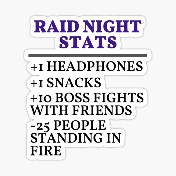 Vista previa del artículo con la obra «Raid Night Stats, MMO, Gaming Meme», diseñado y vendido por Midsummer1942.