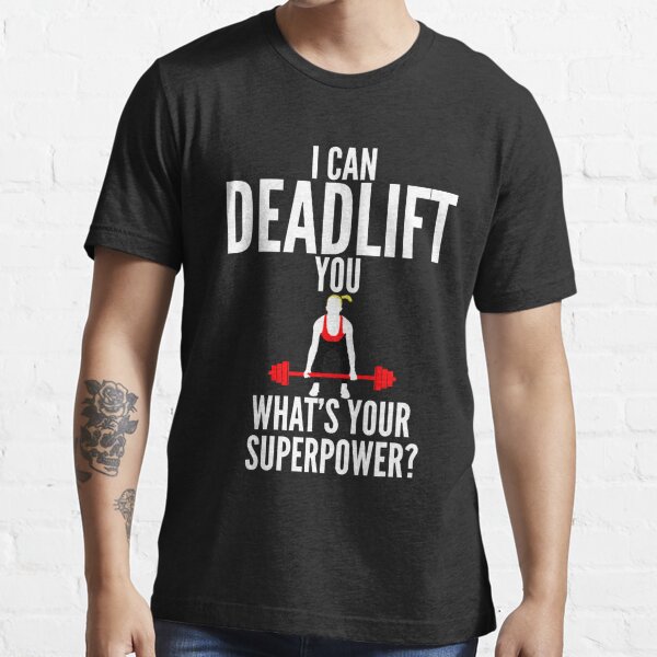 i can deadlift you shirt