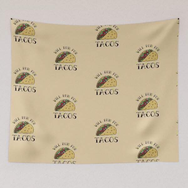 Item preview, Will run for tacos designed and sold by FitFabFunny.