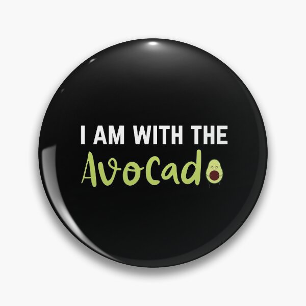 Item preview, I am with the avocado designed and sold by OneTimeEngineer.