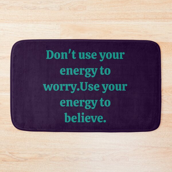 Item preview, Don't use your energy to worry designed and sold by RueChiedza.