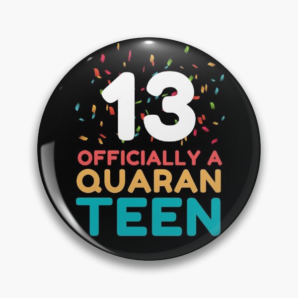 Item preview, 13th Birthday Officially a Quaranteen designed and sold by ohmier.