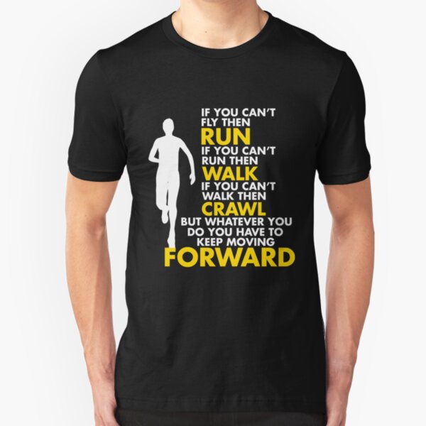Keep Moving Forward Slim Fit T-Shirt