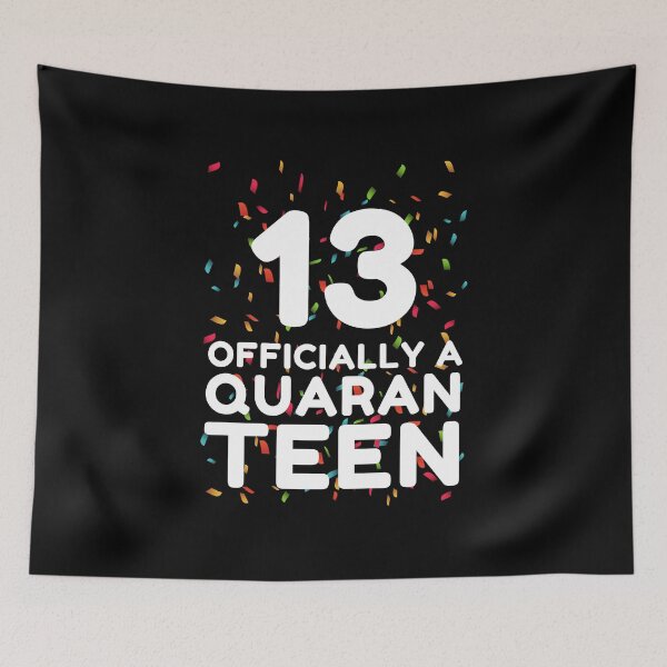 Item preview, 13th Birthday Officially a Quaranteen designed and sold by ohmier.
