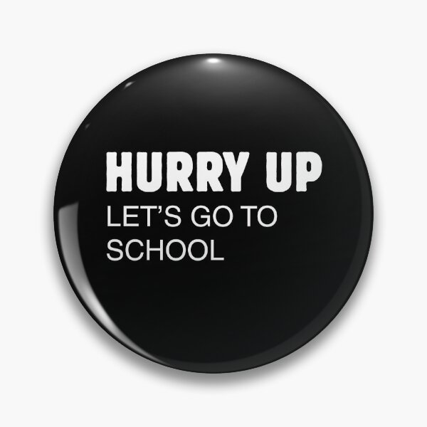 Item preview, hurry up - school designed and sold by illustrations77.
