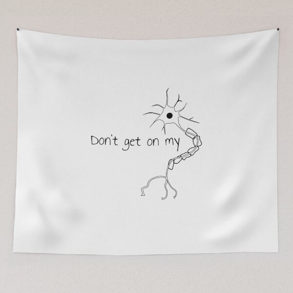 Item preview, Neuroscience "Don't get on my nerves" Funny Nerdy designed and sold by Akavku.