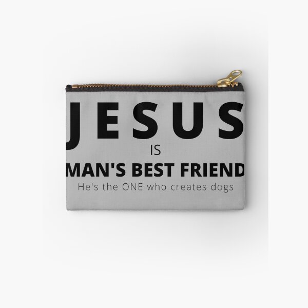 Item preview, Jesus is man's best friend, He is the One who creates dogs. designed and sold by coolteesok.