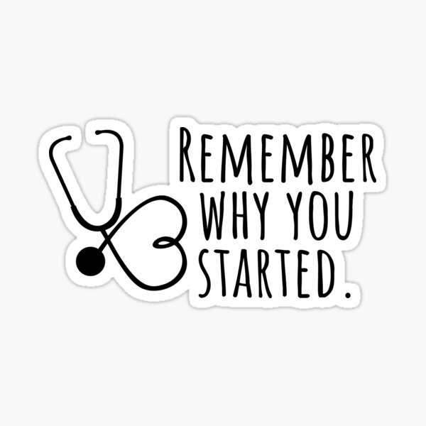 Item preview, Remember Why You Started - Stethoscope Heart designed and sold by KarolinaPaz.