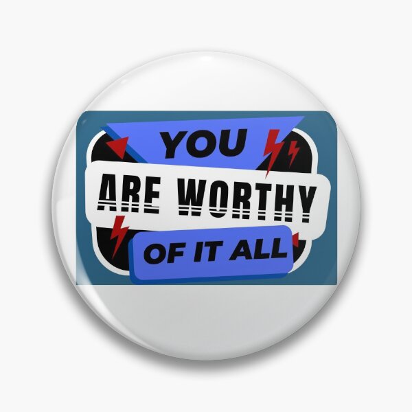 Item preview, You Are Worthy Of It All designed and sold by Rpgpbp.