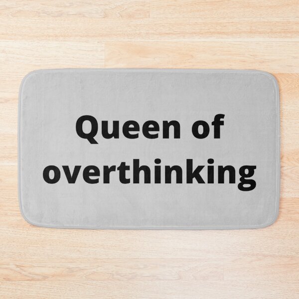 Item preview, Queen Of Overthinking designed and sold by ArtIsSixthSense.