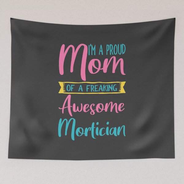 Item preview, I'm A Proud Mom Of A Freaking Awesome Mortician T-Shirt designed and sold by ZANKELLO.