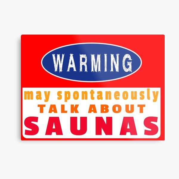 Funny waming sign sauna lovers quote | 